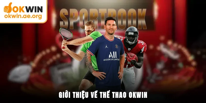 Giới thiệu về thể thao OKWIN