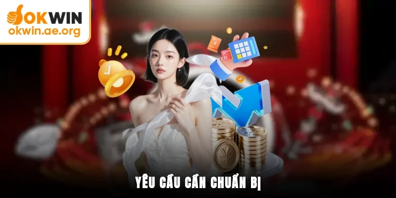 Yêu cầu cần chuẩn bị